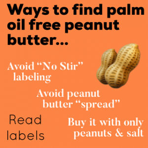 Peanut Butter Without Palm Oil | List of Palm Oil Free Peanut Butter